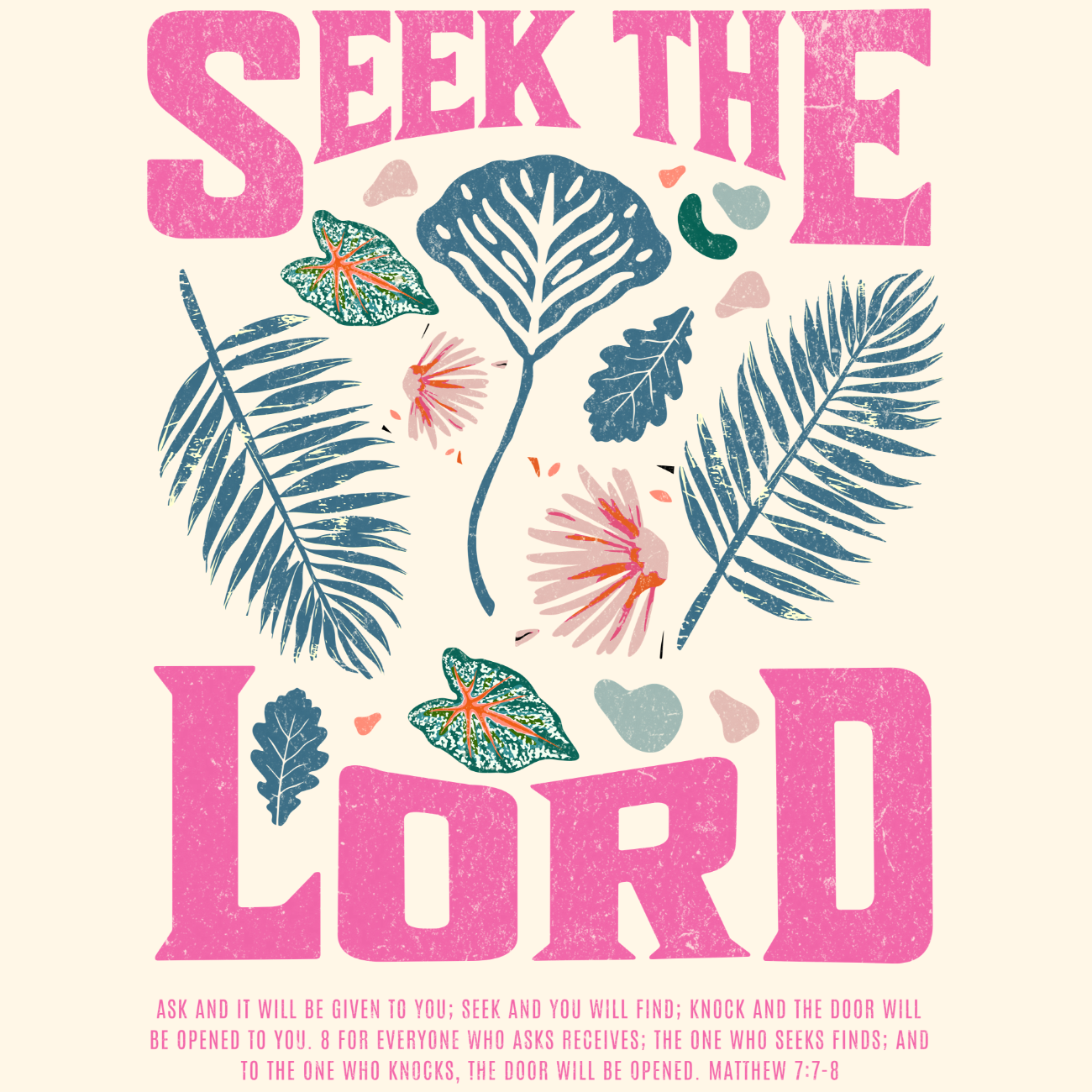 Seek the Lord Matthew 7-7 7-8