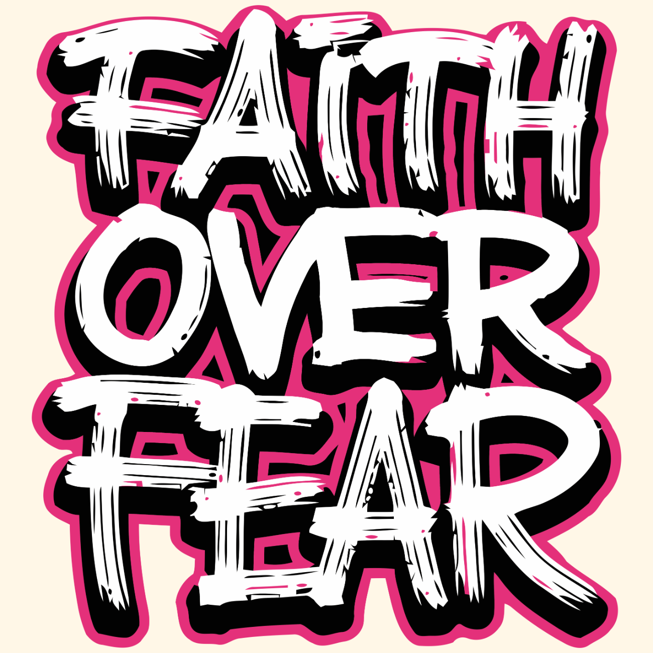 Faith Over Fear