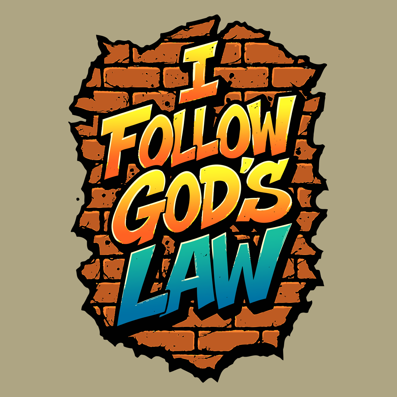 I Follow God's Law