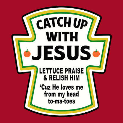 Catch Up With Jesus