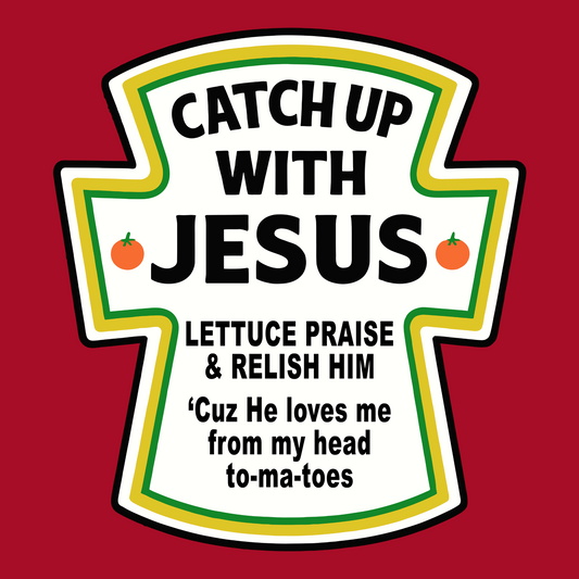 Catch Up With Jesus