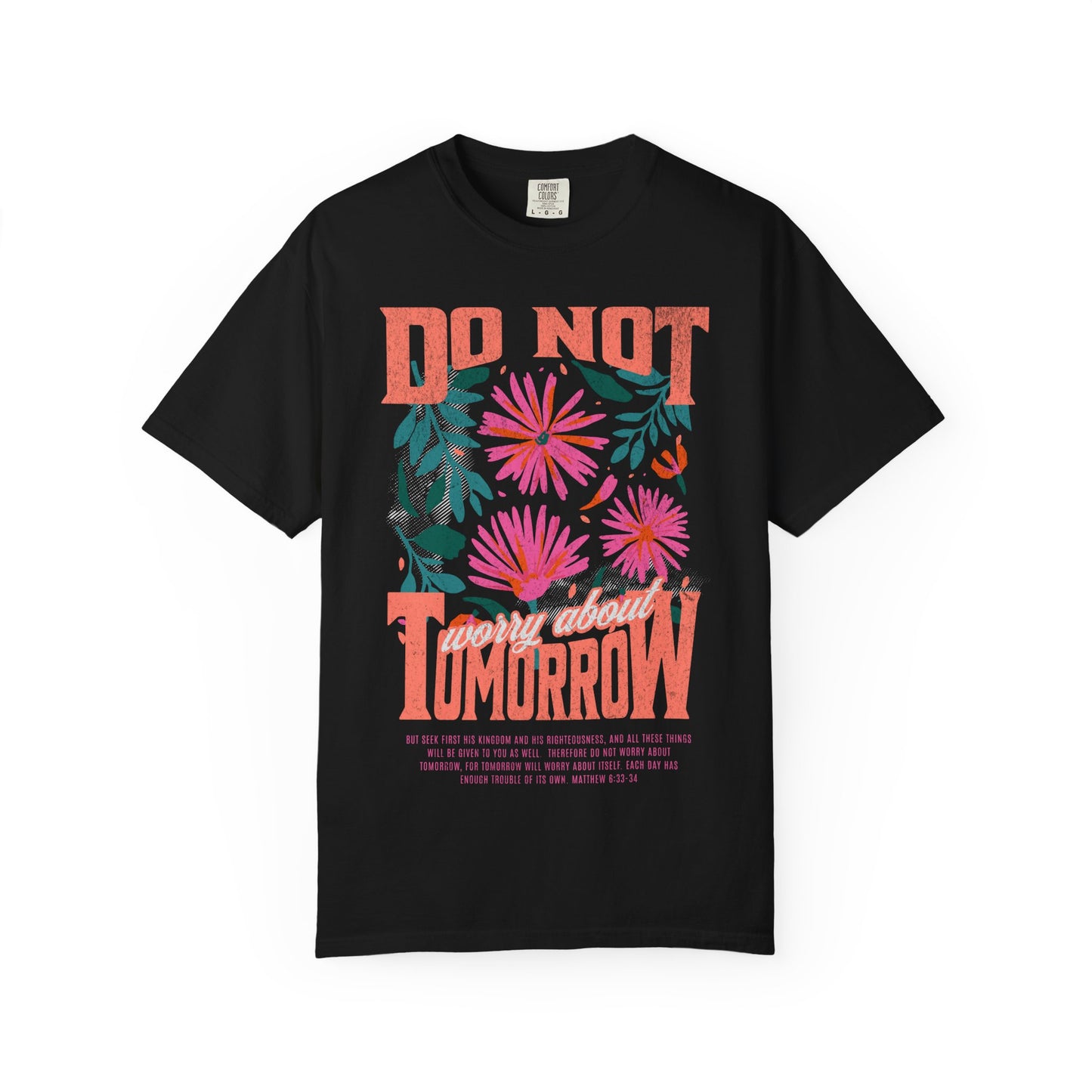 Do Not Worry About Tomorrow Matthew 6:33 - 34