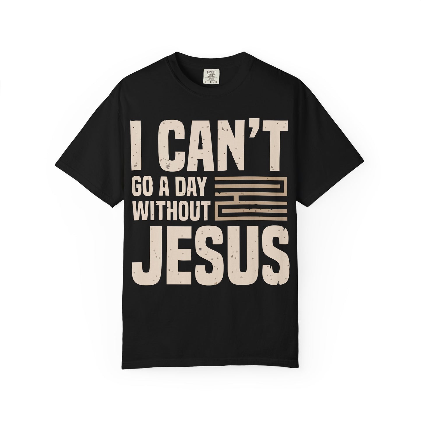 I Can't Go A Day Without Jesus