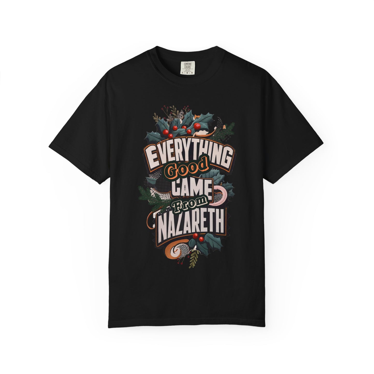 Everything Good Came from Nazareth