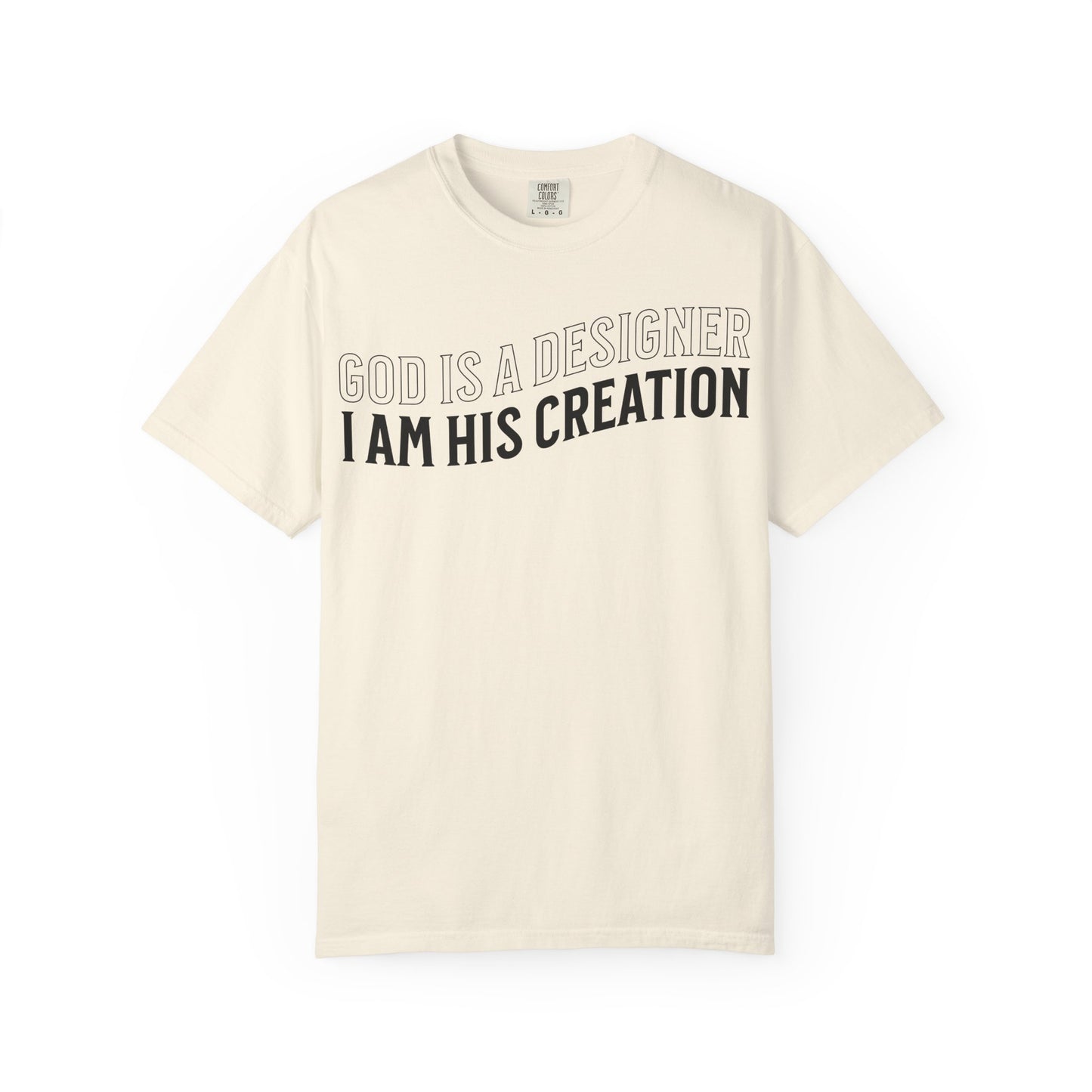 God is a Designer, I Am His Creation