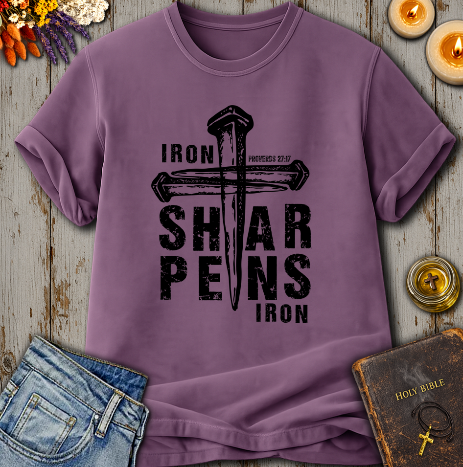 Iron Sharpens Iron Proverbs 27:17 T-Shirt