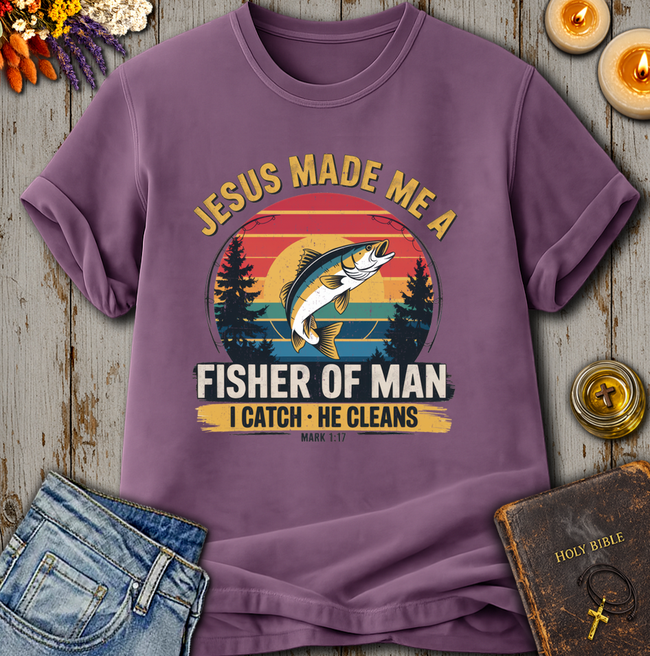 Jesus Made Me A Fisher Of Man Mark 1:17 T-Shirt