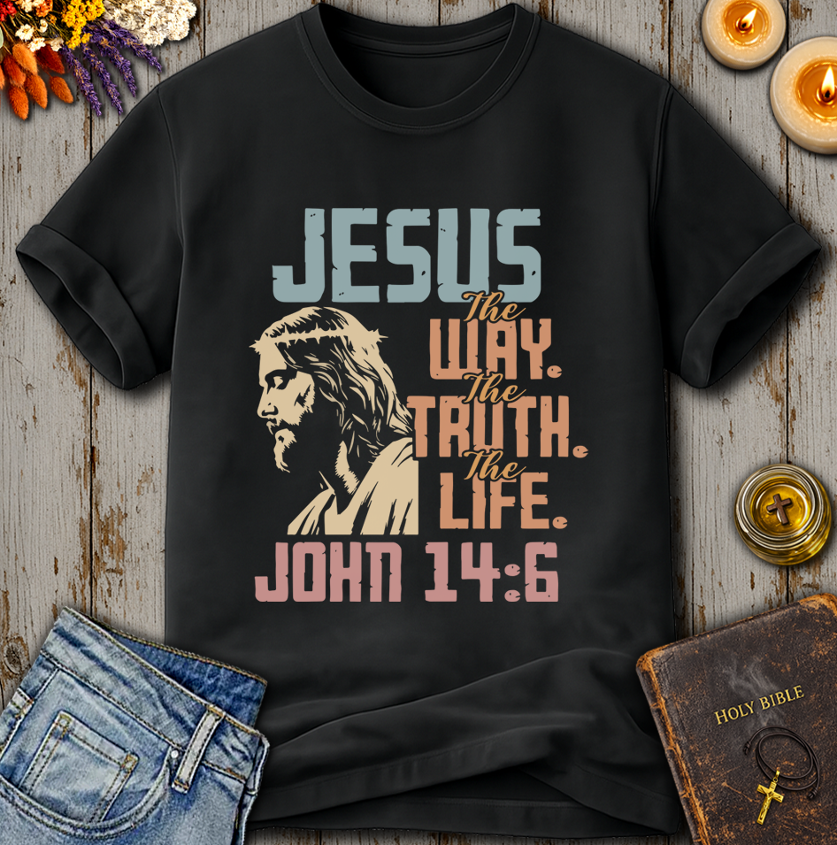 Jesus The Way The Truth The Life John 14:6 T-Shirt