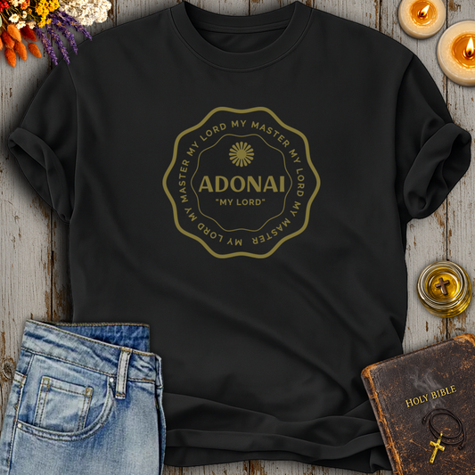 Adonai My Lord T-Shirt