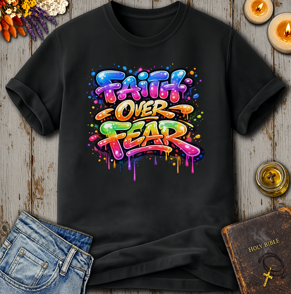 Faith Over Fear T-Shirt