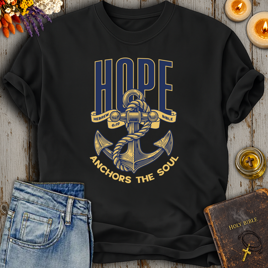 Hope Anchors The Soul Hebrews 6:19 T-Shirt