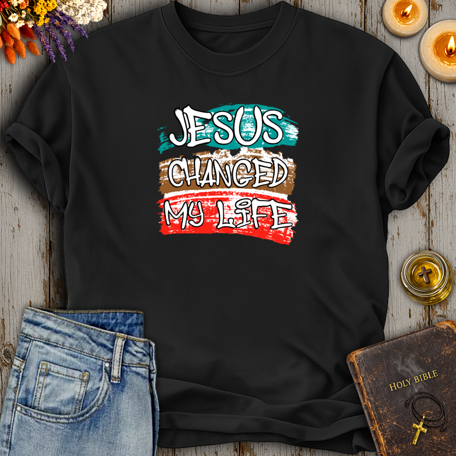 Jesus Changed My Life T-Shirt