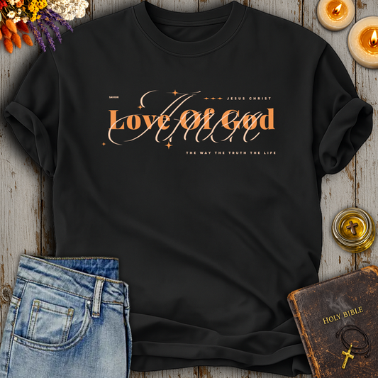 Love Of God T-Shirt