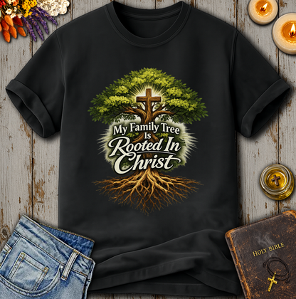 My Family Tree is Rooted In Christ T-Shirt