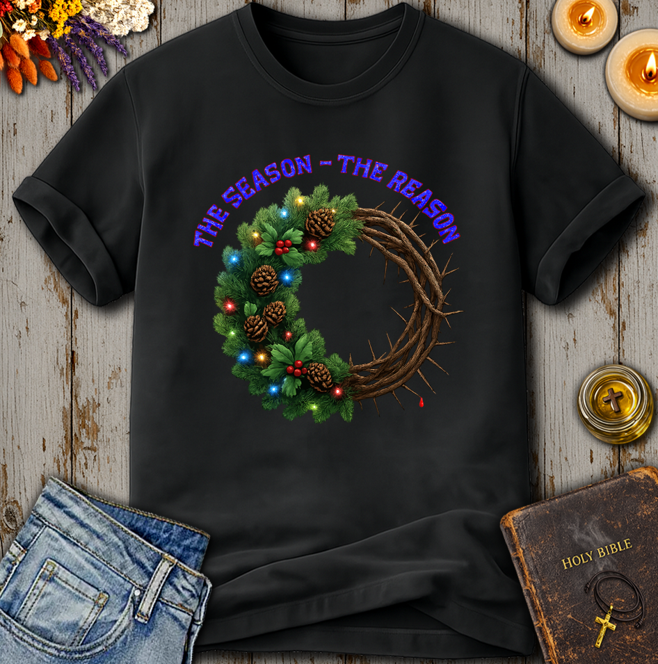The Season The Reason T-Shirt