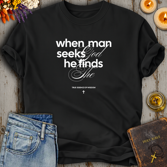 When Man Seeks God T-Shirt