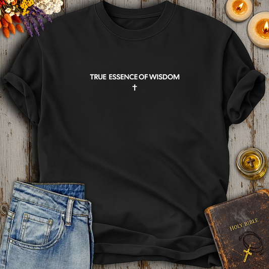 True Essence Of Wisdom T-Shirt