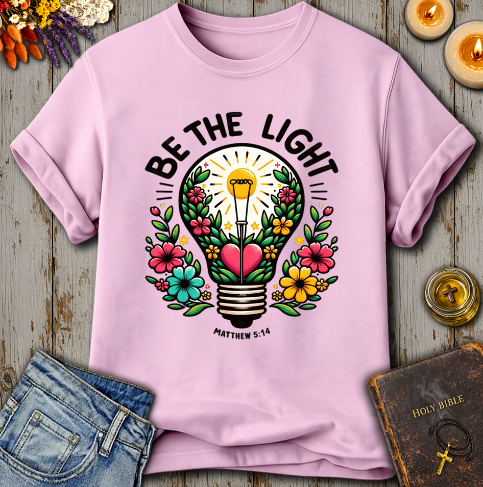Be The Light Matthew 5:14 T-Shirt