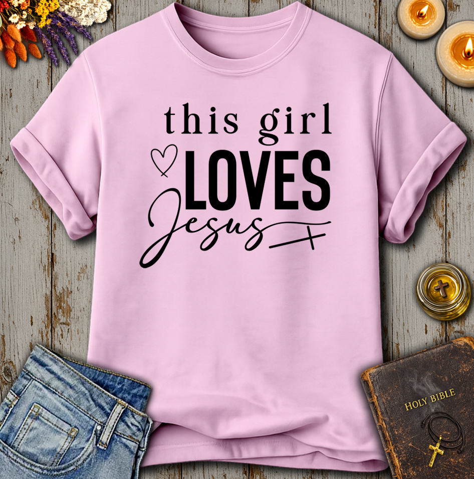 This Girl Loves Jesus T Shirt