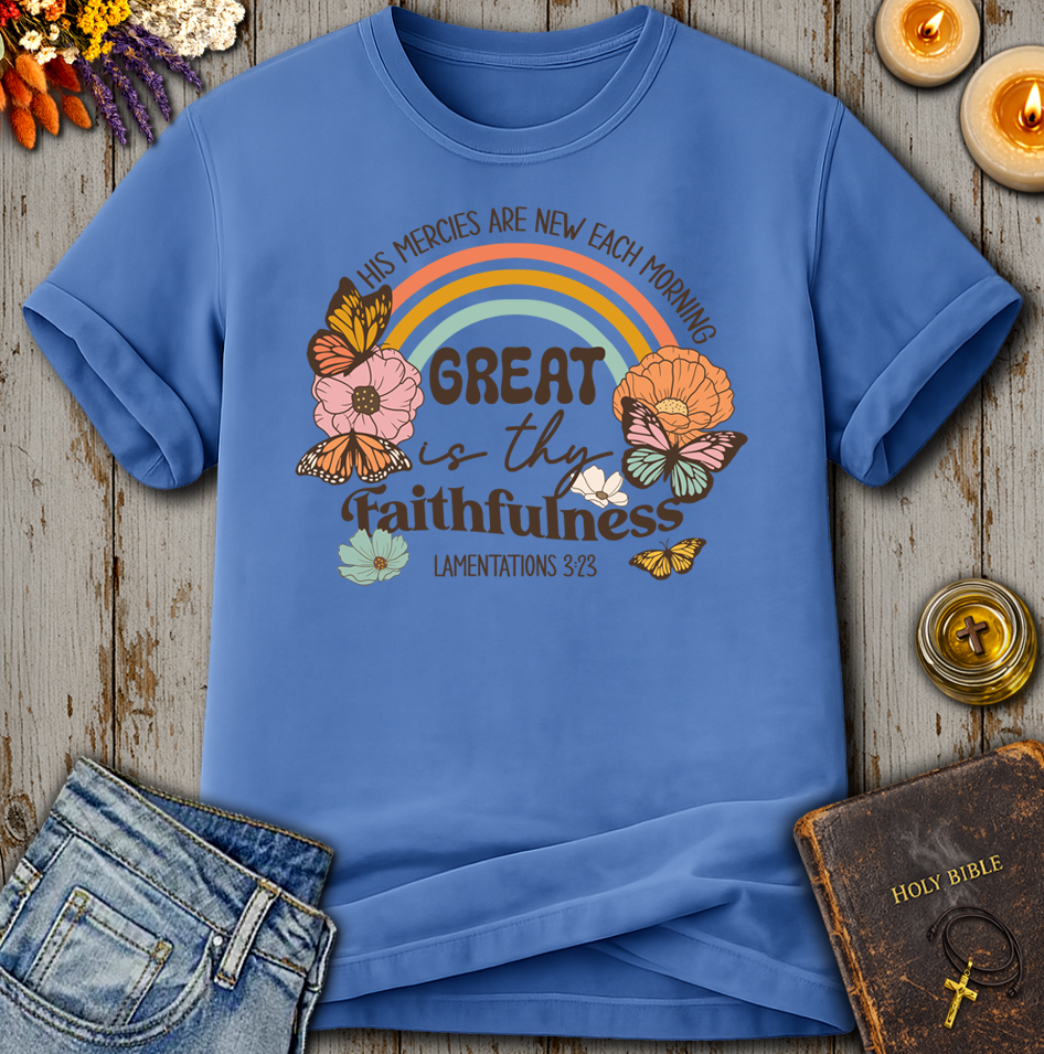 His Mercies Are New Lamentations 3:23 T-Shirt