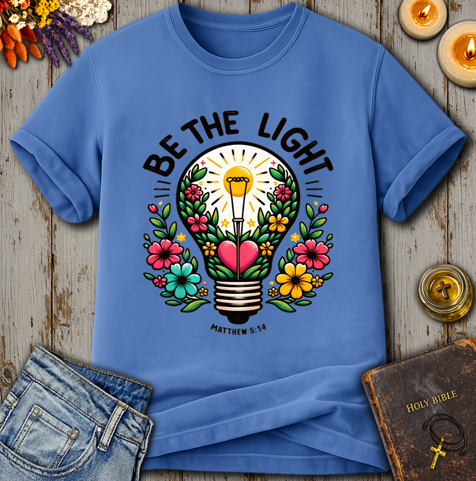 Be The Light Matthew 5:14 T-Shirt
