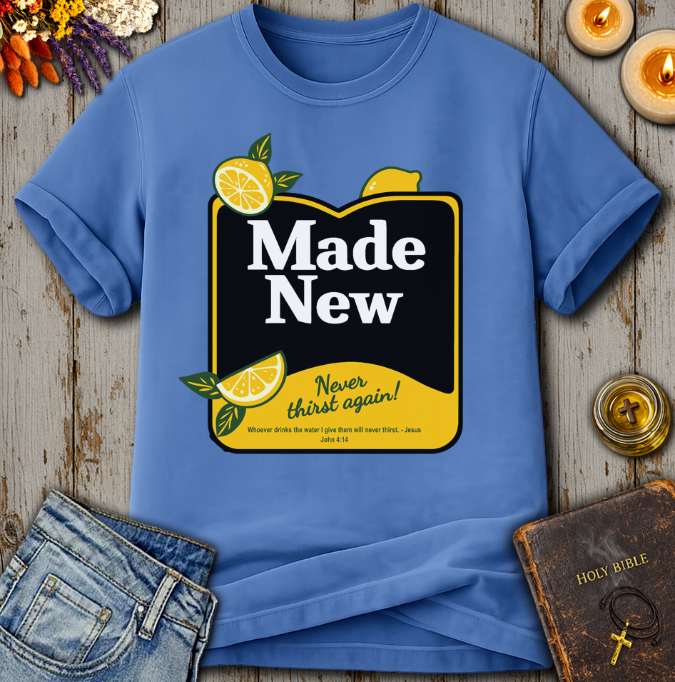 Made New John 4:14 T-Shirt