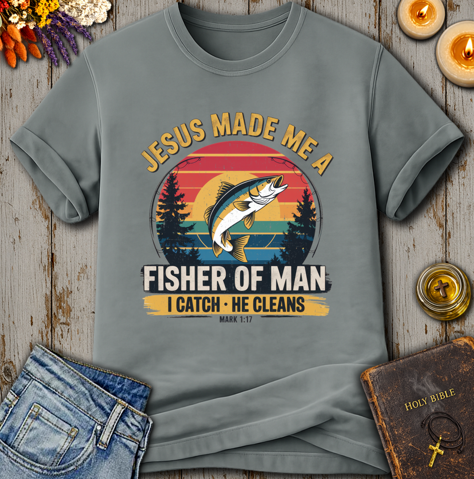 Jesus Made Me A Fisher Of Man Mark 1:17 T-Shirt