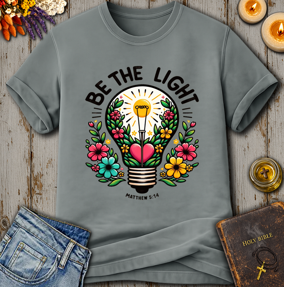Be The Light Matthew 5:14 T-Shirt