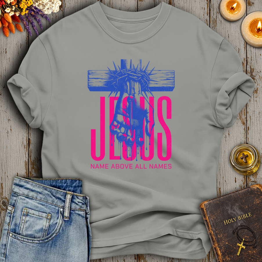 Jesus Name Above All Names T-Shirt