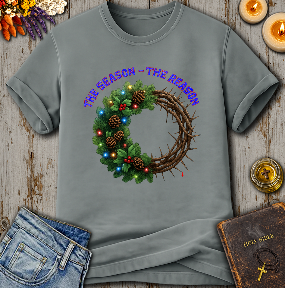 The Season The Reason T-Shirt