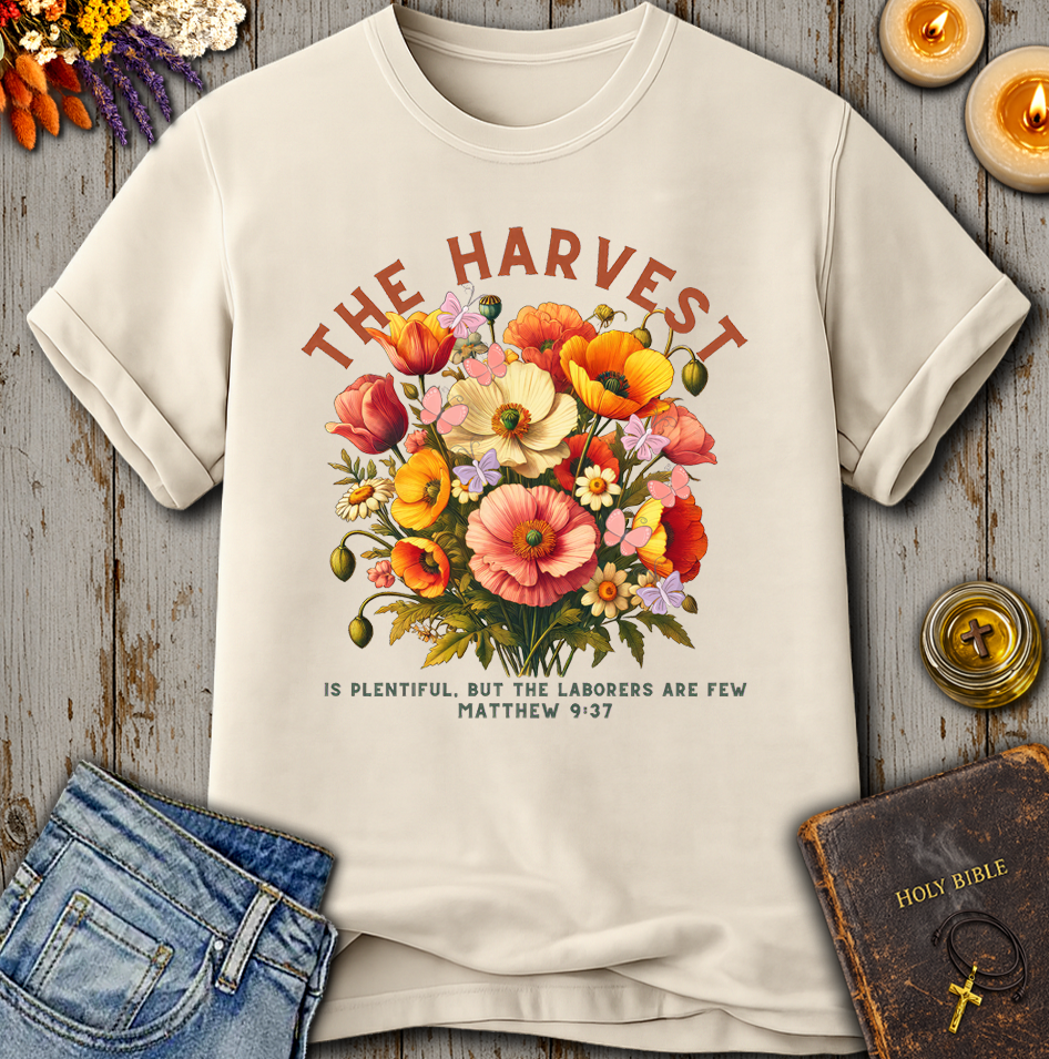 The Harvest Is Plentiful Matthew 9:37 T-Shirt