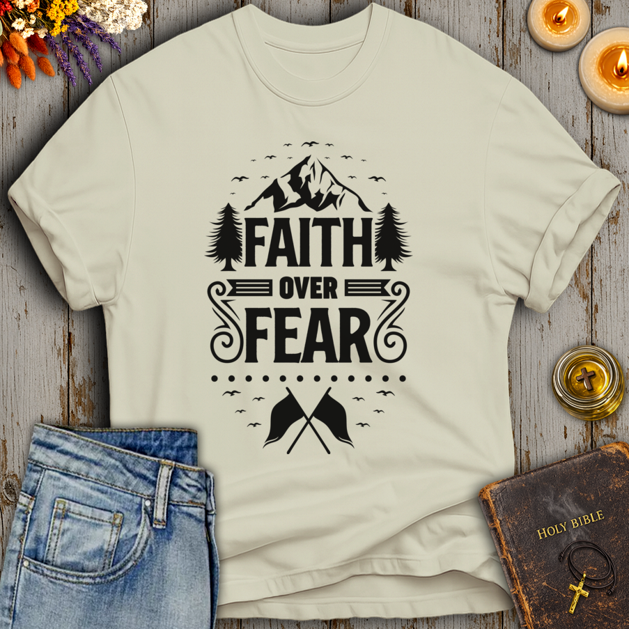 Faith Over Fear T-Shirt