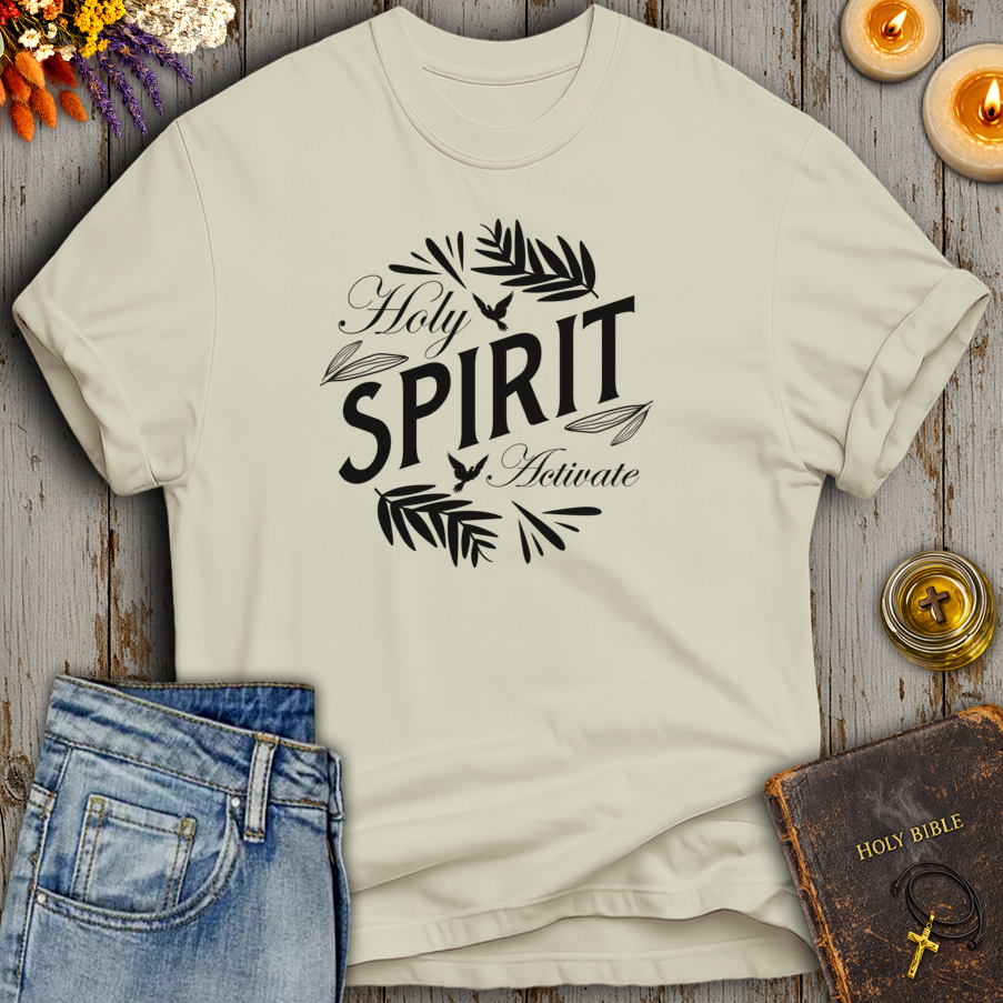 Holy Spirit Activate T-Shirt