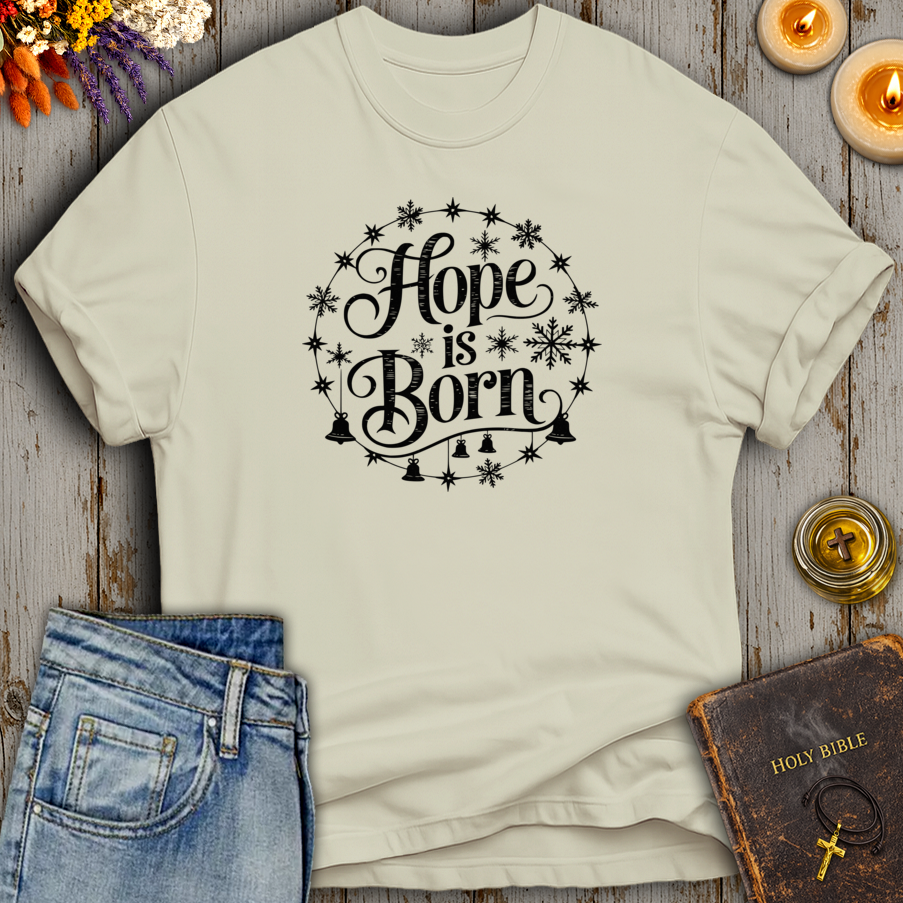 Hope Is Born T-Shirt