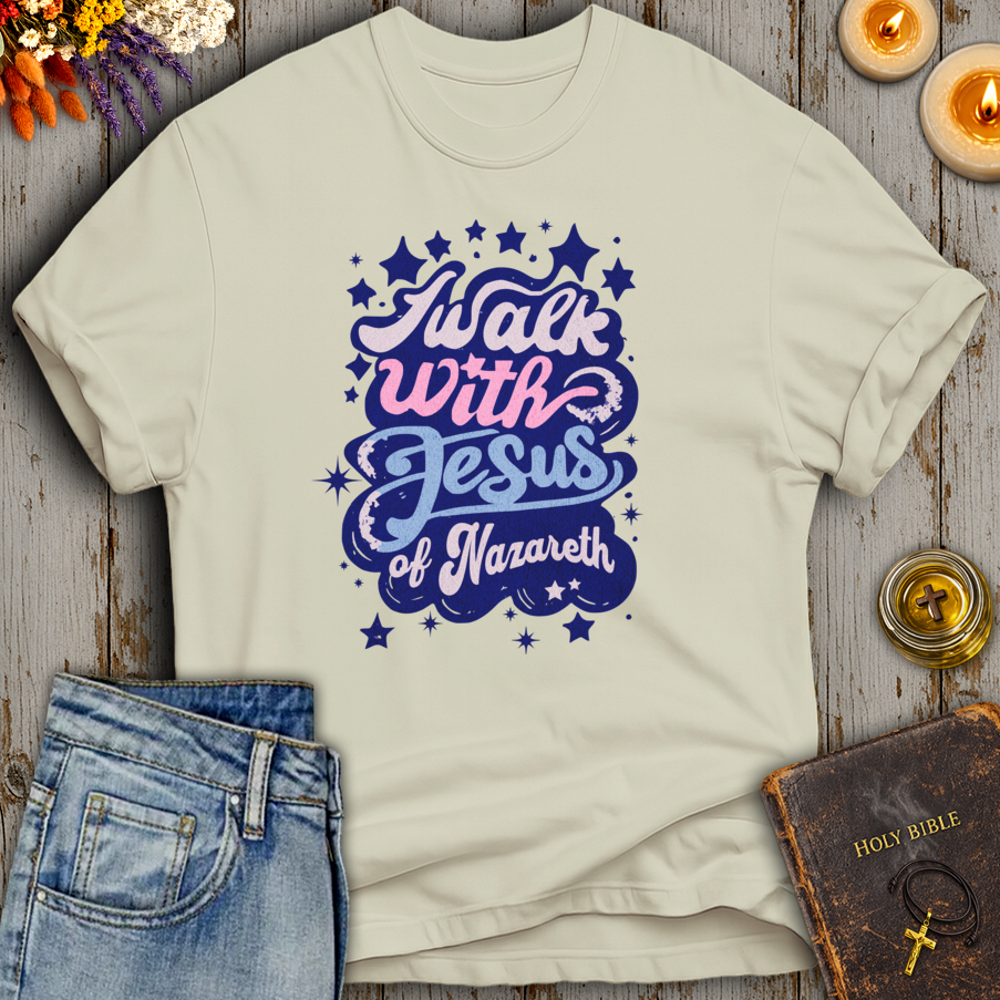I Walk With Jesus Of Nazareth T-Shirt