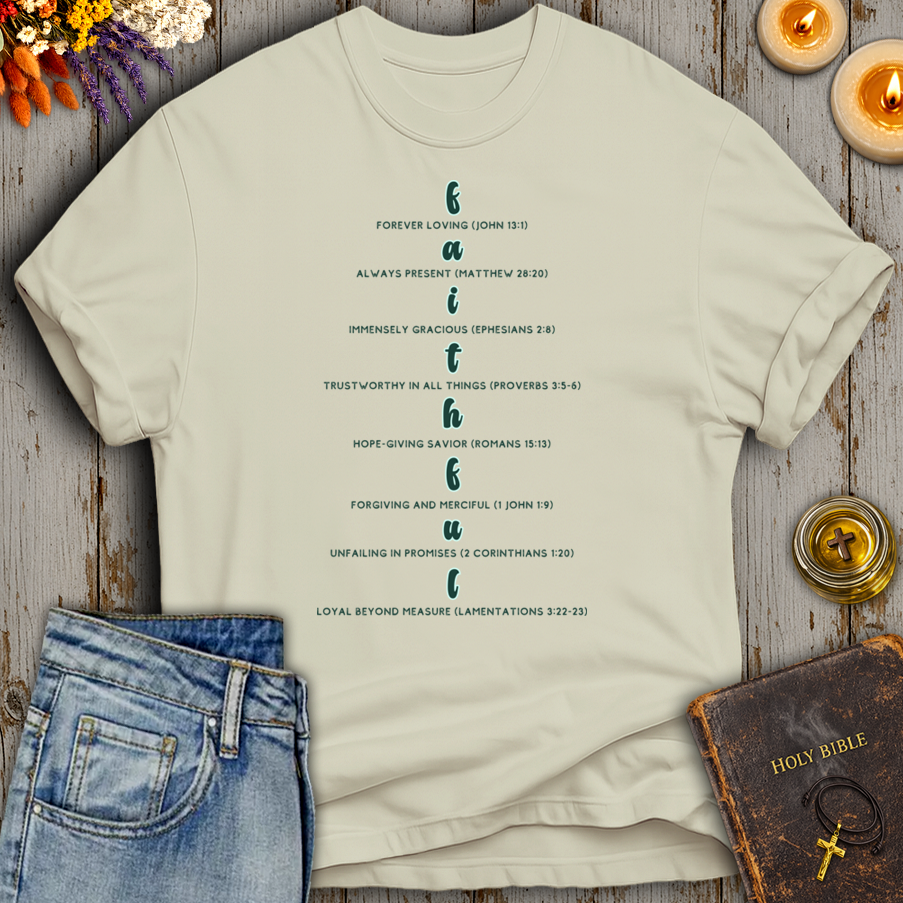 Faithful  Acrostic Scripture T-Shirt