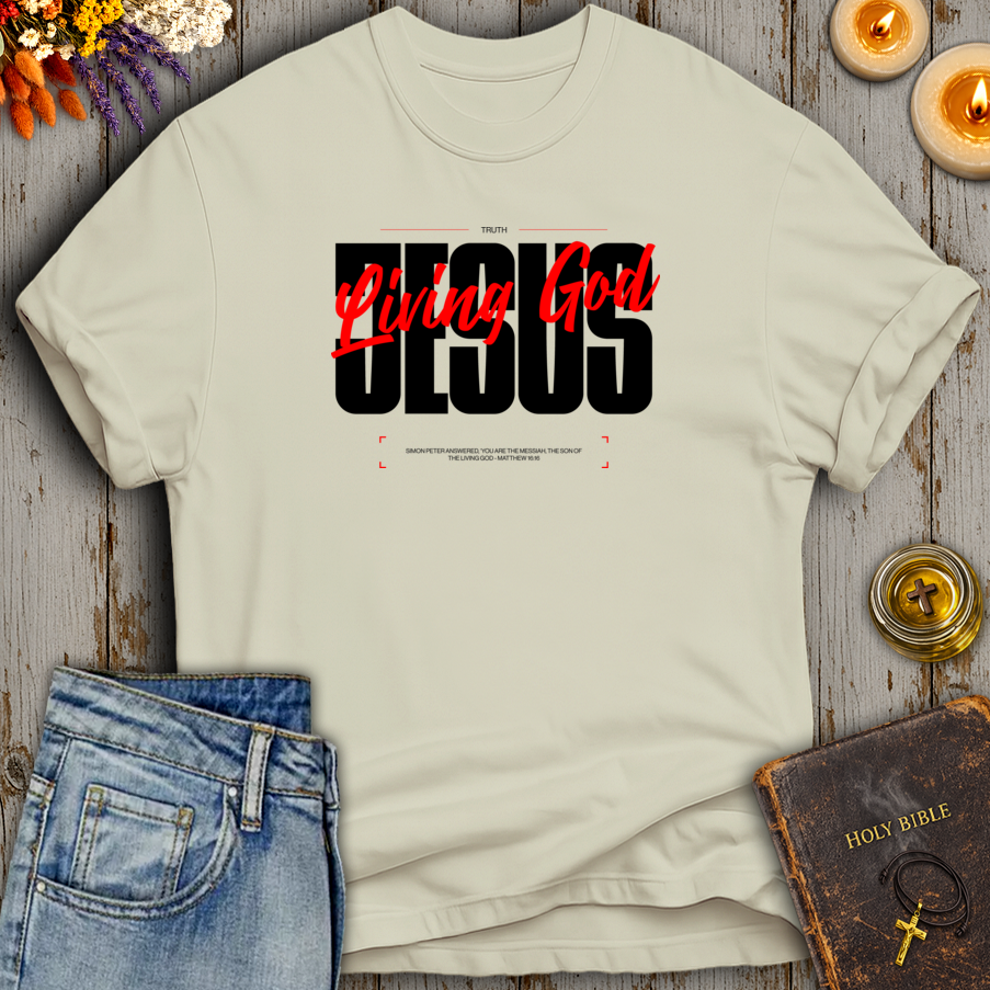 The Son of the Living God Jesus Matthew 16:16 T-Shirt