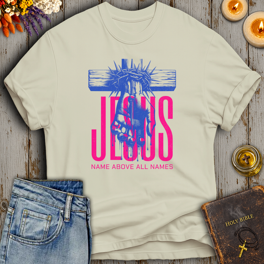 Jesus Name Above All Names T-Shirt
