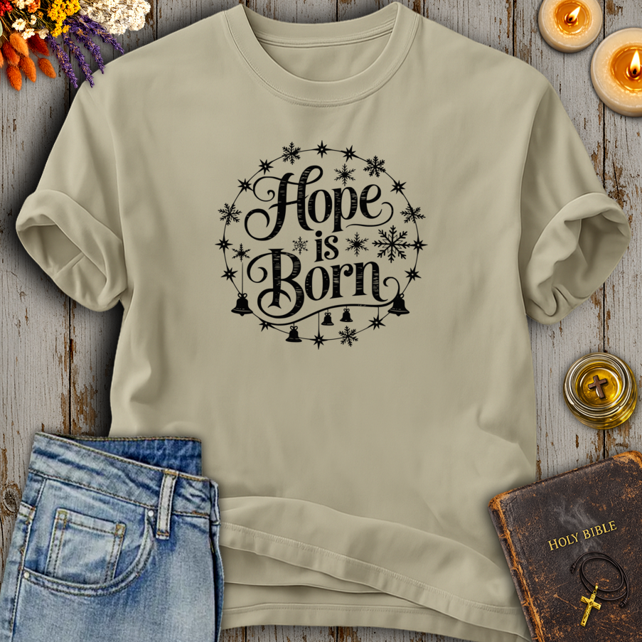 Hope Is Born T-Shirt