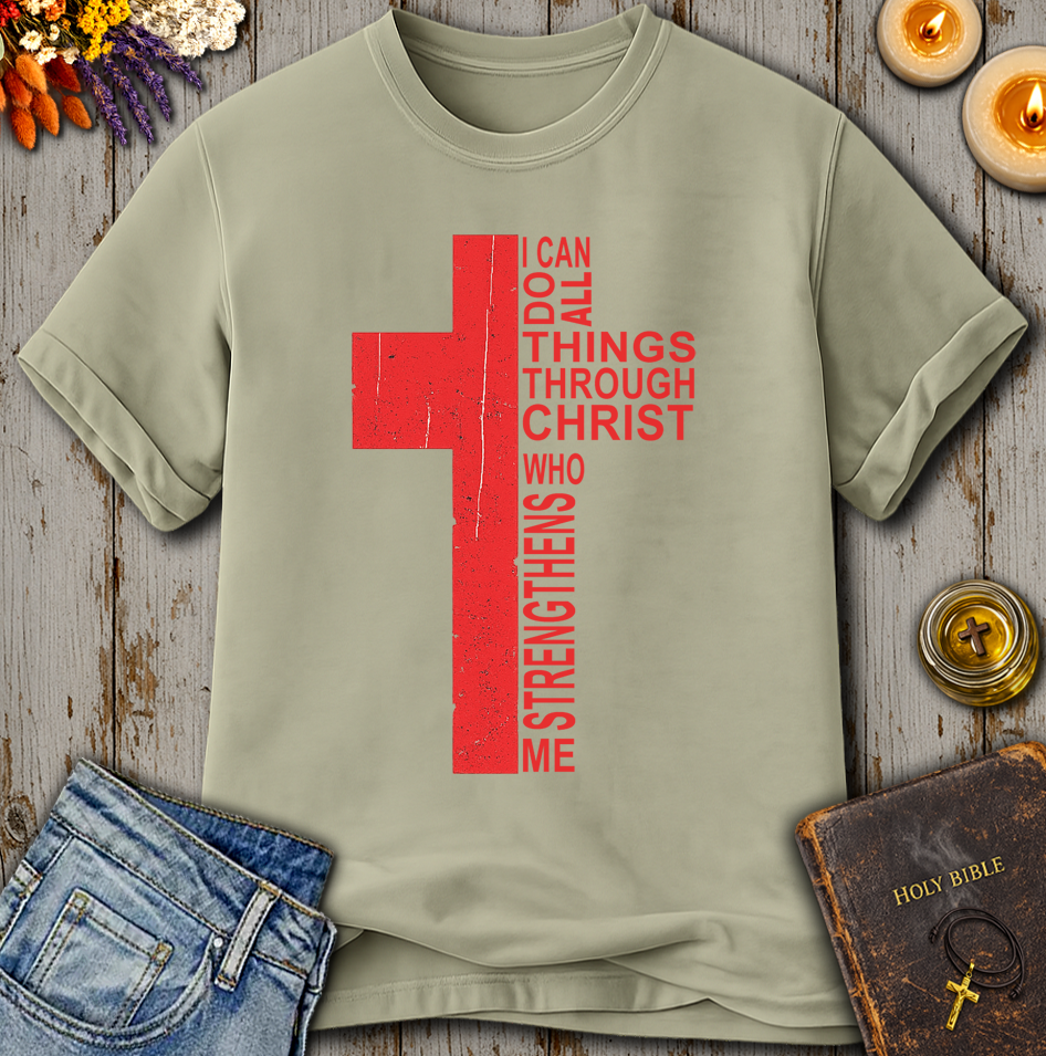 I Can Do All Things Through Christ T-Shirt