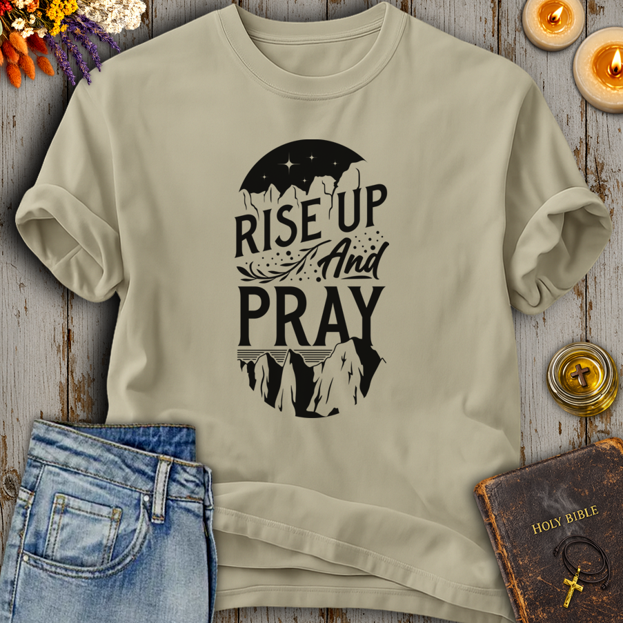 Rise Up And Pray T-Shirt