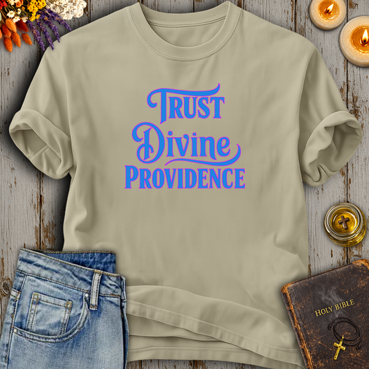 Trust Divine Providence T-Shirt