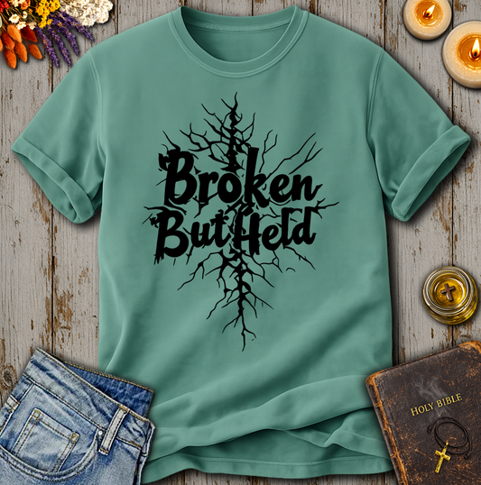 Broken But Held T-Shirt
