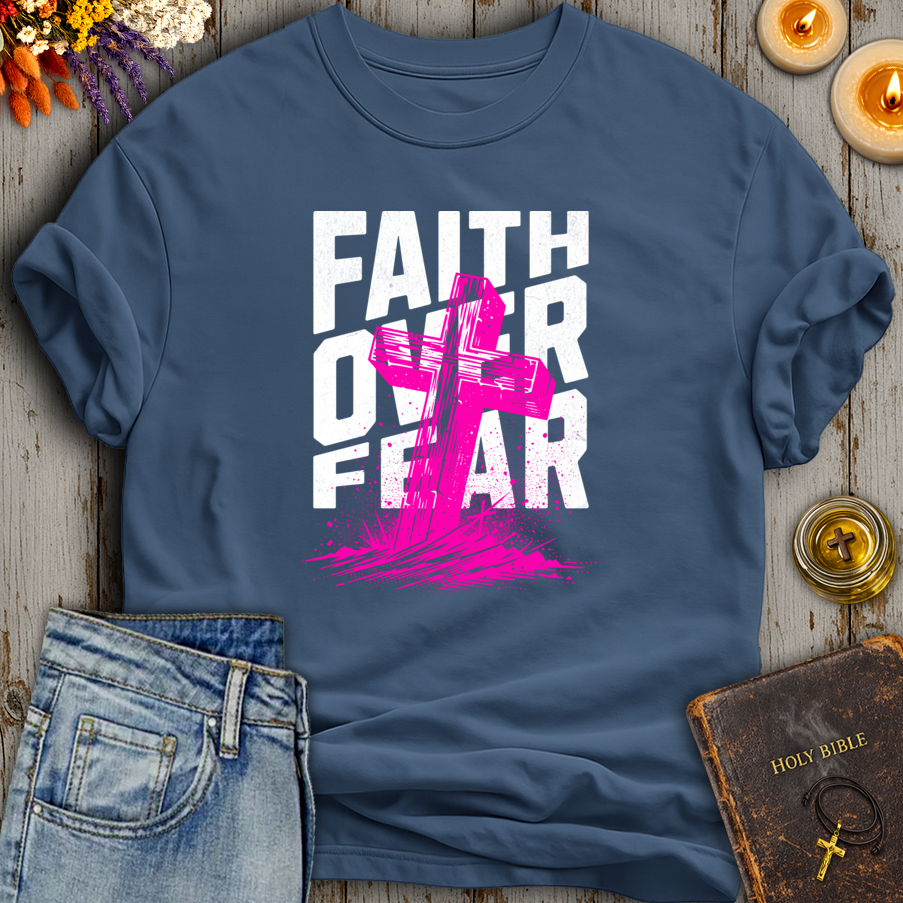 Faith Over Fear T-Shirt
