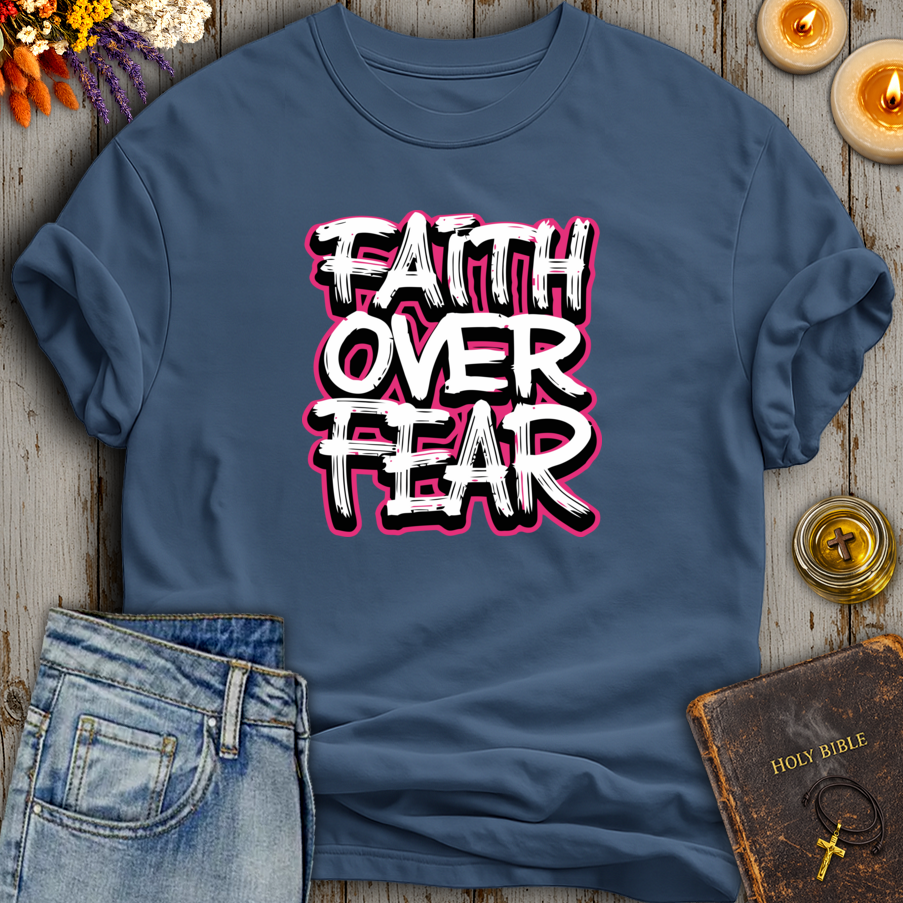 Faith Over Fear T-Shirt