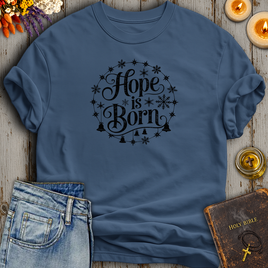 Hope Is Born T-Shirt