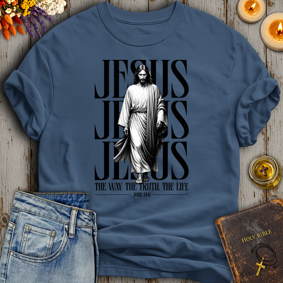 Jesus The Way The Truth The Life John 14:6 T-Shirt