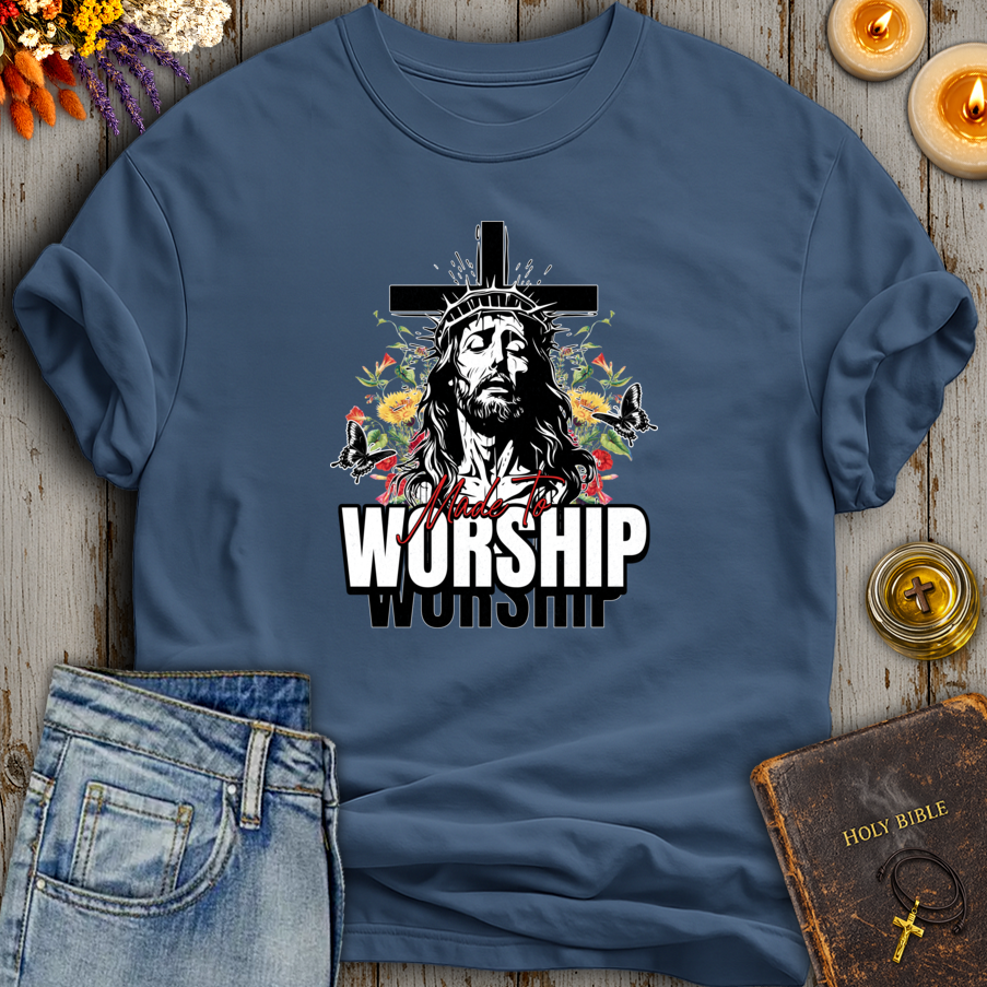 Made To Worship T-Shirt