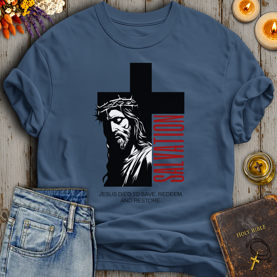 Jesus Died to Save, Redeem & Restore T-Shirt
