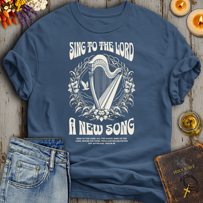 Sing To The Lord A New Song Psalm 96 T-Shirt